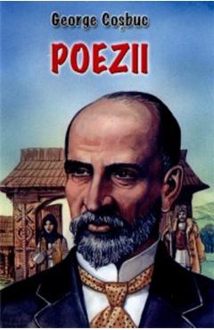 Carte Poezii - George Cosbuc editura George Cosbuc