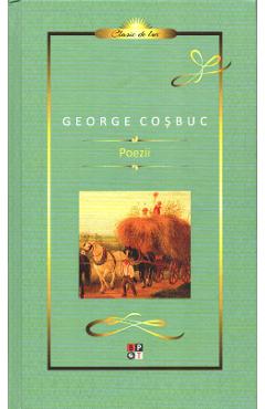 Carte Poezii - George Cosbuc editura George Cosbuc