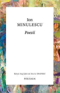 Carte Poezii - Ion Minulescu editura Ion Minulescu
