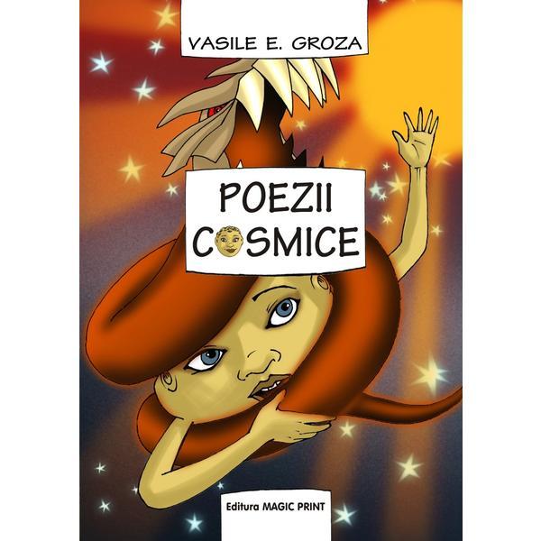 Carte Poezii cosmice - Vasile E. Groza