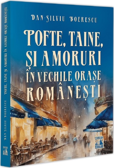 Carte Pofte taine si amoruri in vechile orase romanesti editura Universul Juridic
