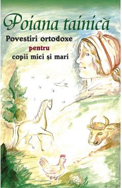 Carte Poiana Tainica. Povestiri Ortodoxe Pentru Copii Mici Simari editura -
