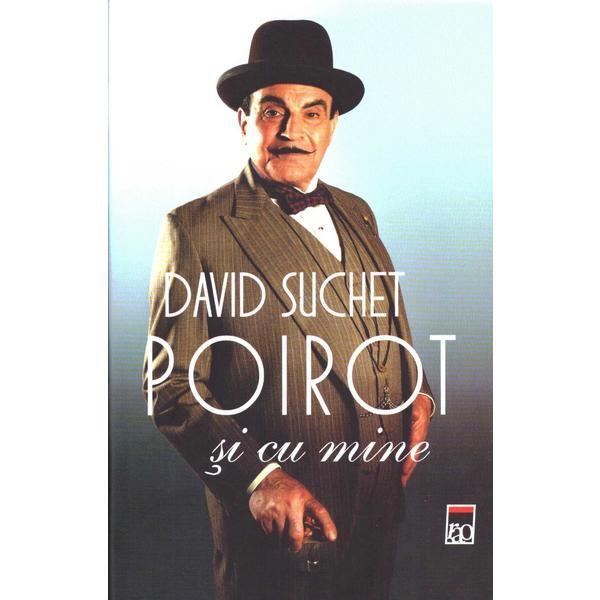 Carte Poirot si cu mine - David Suchet