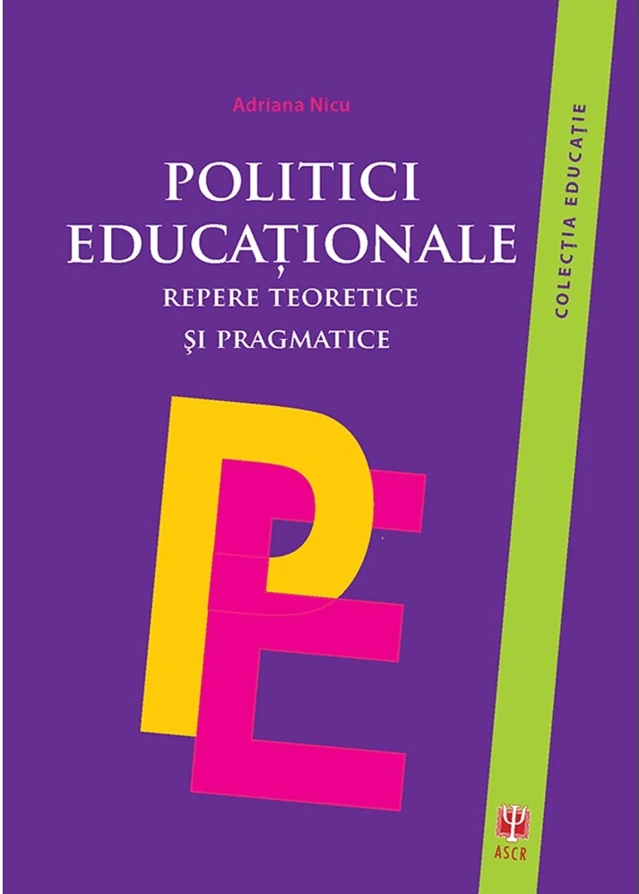 Carte Politici educationale autor Adriana Nicu editura ASCR