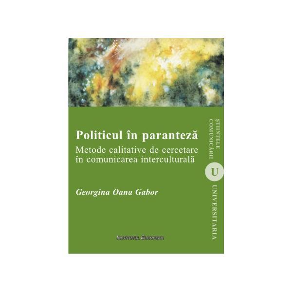 Carte Politicul in paranteza - Georgina Oana Gabor