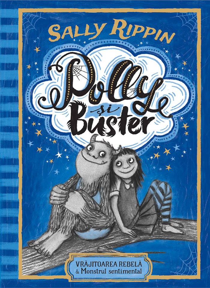 Carte Polly si Buster. Vrajitoarea rebela & Monstrul sentimental autor Sally Rippin editura Humanitas Junior
