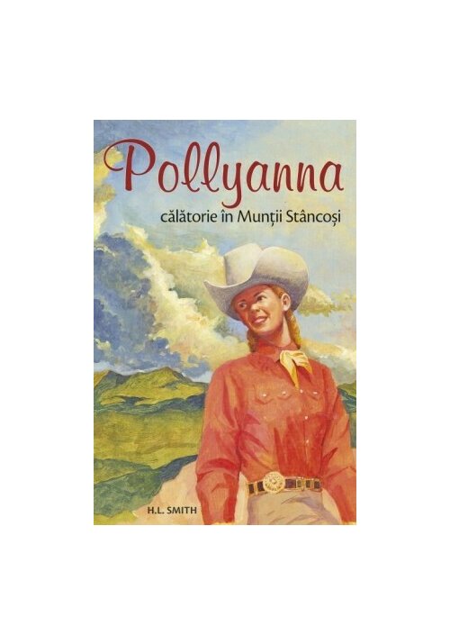 Carte Pollyanna – călătorie în Munții Stâncoși. vol. 6 editura Editura Sophia