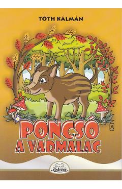 Carte Poncso a vadmalac - Toth Kalman editura Toth Kalman