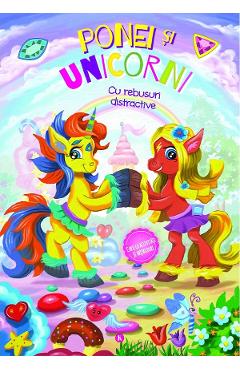 Carte Ponei si unicorni editura -