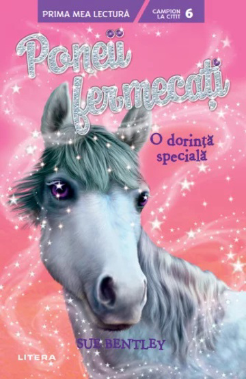 Carte Poneii fermecatii. O dorinta speciala editura Litera
