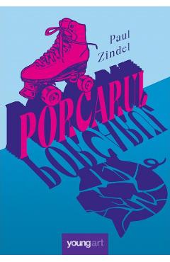Carte Porcarul - Paul Zindel editura Paul Zindel