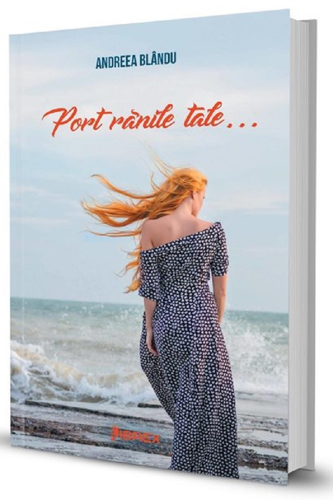 Carte Port ranile tale... autor Andreea Blandu editura Librex