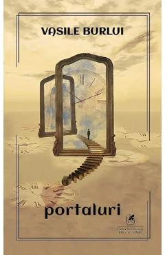 Carte Portaluri - Vasile Burlui editura Vasile Burlui