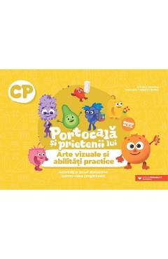 Carte Portocala si prietenii lui. Arte vizuale - Clasa pregatitoare - Adriana Briceag