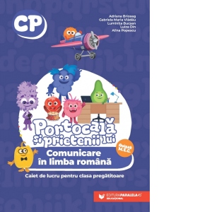 Carte Portocala si prietenii lui. Comunicare in limba romana. Caiet de lucru pentru clasa pregatitoare
