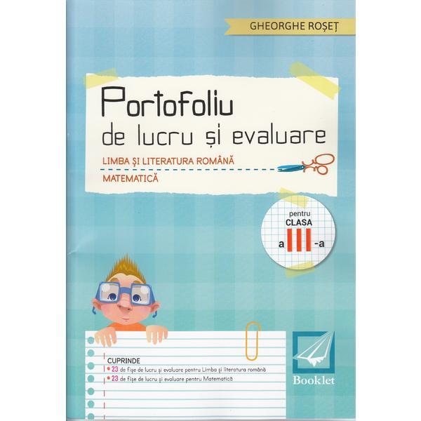 Carte Portofoliu de lucru si evaluare - Clasa a 3-a - Gheorghe Roset
