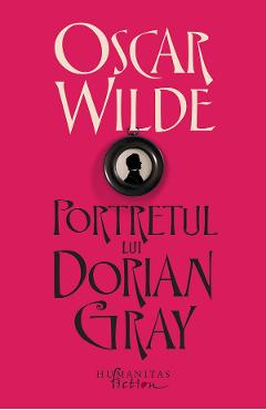 Carte Portretul lui Dorian Gray - Oscar Wilde editura Oscar Wilde
