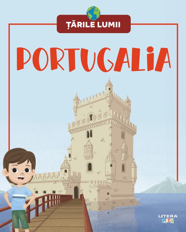 Carte Portugalia. Volumul 20. Tarile lumii editura Litera