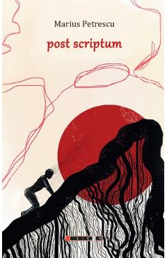 Carte Post Scriptum - Marius Petrescu editura Marius Petrescu
