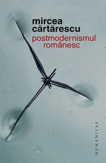 Carte Postmodernismul romanesc editura Humanitas