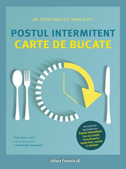 Carte Postul intermitent. Carte de bucate editura Paralela 45