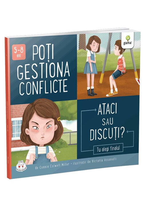 Carte Poti gestiona conflicte. Ataci sau discuti? editura Gama