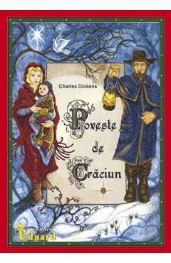 Carte Poveste de Craciun - Charles Dickens editura Charles Dickens