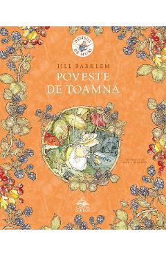 Carte Poveste de toamna - Jill Barklem editura Jill Barklem