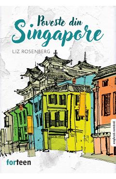 Carte Poveste din Singapore - Liz Rosenberg editura Liz Rosenberg