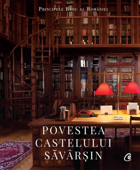 Carte Povestea Castelului Săvârșin editura Curtea Veche