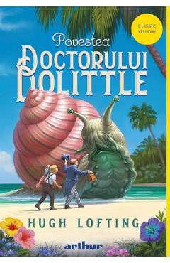 Carte Povestea Doctorului Dolittle - Hugh Lofting editura Hugh Lofting
