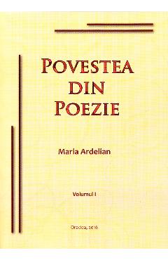 Carte Povestea din poezie - Maria Ardelian editura Maria Ardelian