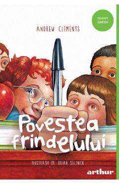 Carte Povestea frindelului - Andrew Clements editura Andrew Clements