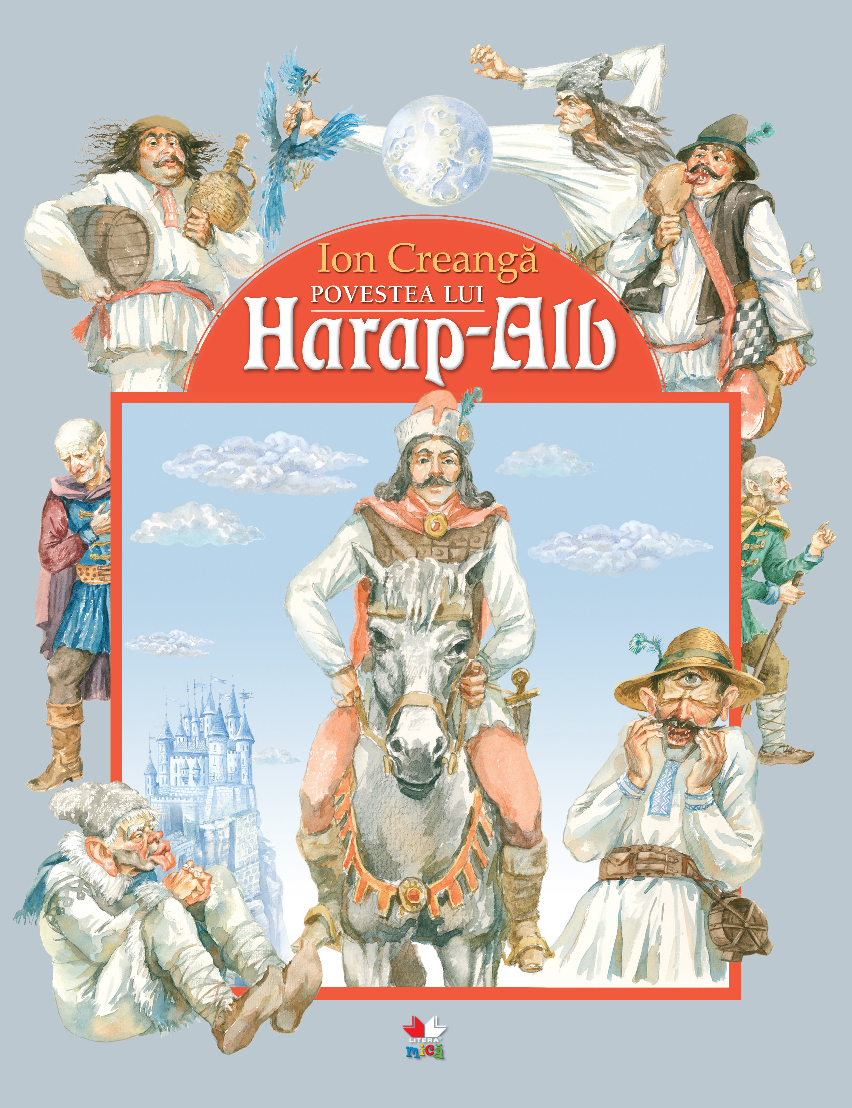 Carte Povestea lui Harap-Alb editura Litera