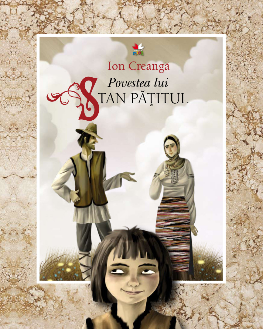 Carte Povestea lui Stan Pățitul editura Litera