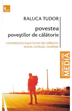 Carte Povestea povestilor de calatorie - Raluca Tudor editura Raluca Tudor