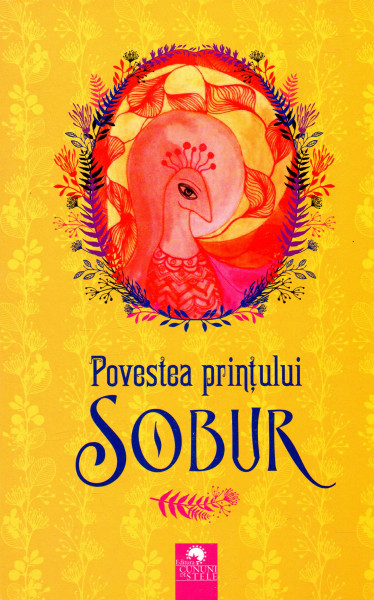 Carte Povestea printului Sobur   editura Cununi de Stele