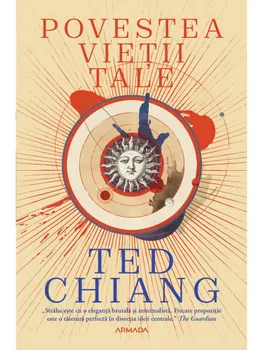 Carte Povestea vietii tale/Ted Chiang editura Nemira