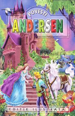 Carte Povesti - Andersen editura Hans Christian Andersen
