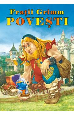 Carte Povesti - Fratii Grimm editura Fratii Grimm
