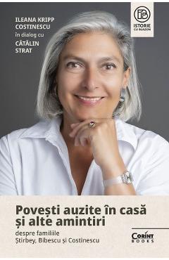 Carte Povesti auzite in casa si alte amintiri - Ileana Kripp Costinescu