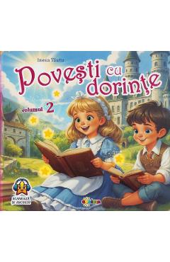 Carte Povesti cu dorinte Vol.2 - Inesa Tautu editura Inesa Tautu