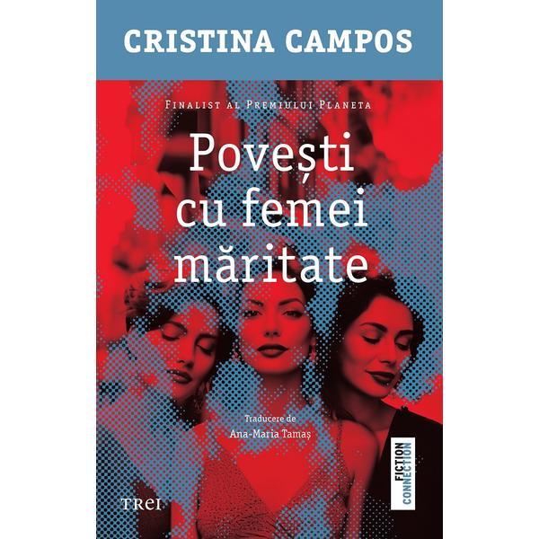 Carte Povesti cu femei maritate - Cristina Campos
