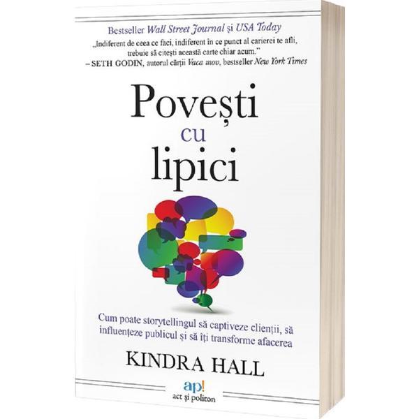 Carte Povesti cu lipici. Cum poate storytellingul sa captiveze clientii