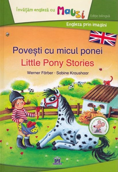 Carte Povesti cu micul ponei - Little Pony Stories autor Sabine Kraushaar editura Didactica Publishing House