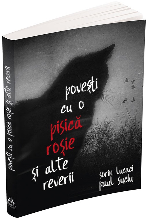 Carte Povesti cu o pisica rosie si alte reverii autor Sorin Lucaci