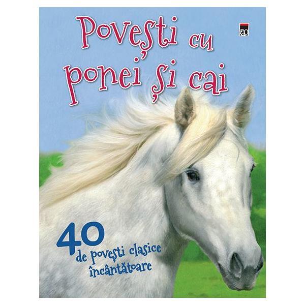 Carte Povesti cu ponei si cai