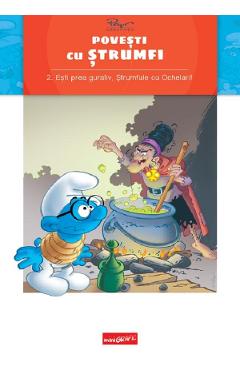 Carte Povesti cu strumfi Vol.2: Esti prea guraliv