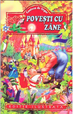 Carte Povesti cu zane - Contesa de Segur editura Contesa De Segur