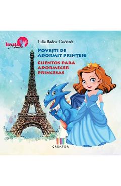 Carte Povesti de adormit printese - Bilingv Romana-Spaniola - Iulia Badea Gueritee editura Iulia Badea-Gueritee